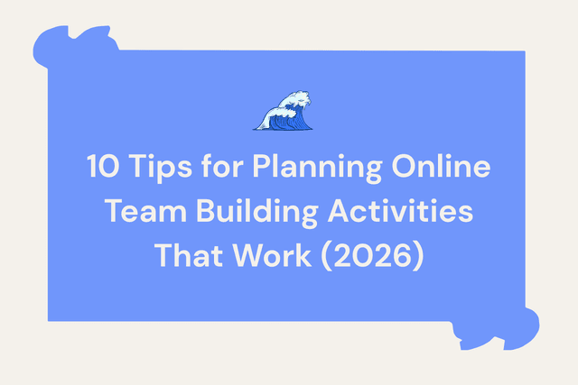 Image for 10 Tips for Planning Online Team Building Activities That Work (2026)